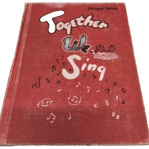 Together We Sing All Grades Enlarged Edition HB Book 1952 Irving Wolfe Song Book
